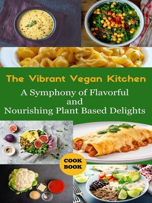 cover image of The Vibrant Vegan Kitchen